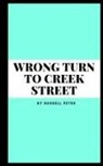Russell Peter - wrong turn to creek street