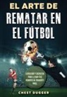 Chest Dugger - El Arte de Rematar en el Fútbol