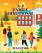 Susan Park - A-Z Family Devotional