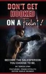 Teresa Lynn, Karlie Saumier - DON'T GET HOOKED ON A FEELIN'!
