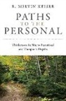 Evelyn Elsaesser, R. Keiser, R. Melvin Keiser - Paths to the Personal