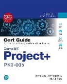 Robin Abernathy, Ann Lang - CompTIA Project+ PK0-005 Cert Guide