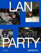 Merritt K - LAN Party