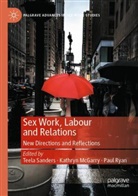 Kathryn McGarry, Paul Ryan, Teela Sanders - Sex Work, Labour and Relations