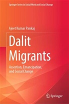 Ajeet Kumar Pankaj - Dalit Migrants