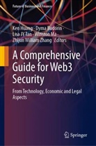 Dyma Budorin, Ken Huang, Lisa JY Tan et al, Winston Ma, Lisa JY Tan, William Zhijun Zhang... - A Comprehensive Guide for Web3 Security