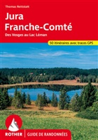 Thomas Rettstatt, Thomas Rettstatt - Jura - Franche-Comté (Rother Guide de randonnées)