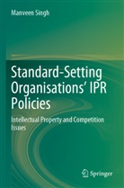 Manveen Singh - Standard-Setting Organisations' IPR Policies