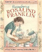 Tanya Lee Stone, Stone Tanya Lee, Gretchen Ellen Powers - Remembering Rosalind Franklin