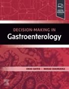 Emad Qayed, Qayed Emad, Nikrad Shahnavaz, Shahnavaz Nikrad - Decision Making in Gastroenterology