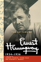 Ernest Hemingway, Sandra (Edit.) et al Spanier, Verna Kale, Kale Verna, Miriam B Mandel, Miriam B. Mandel... - The Letters of Ernest Hemingway