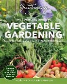 Editors of Gardening Know How - Gardening Know How – The Complete Guide to Vegetable Gardening