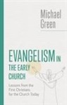 Michael Green - Evangelism in the Early Church