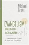 Michael Green - Evangelism Through the Local Church