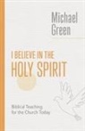 Michael Green - I Believe in the Holy Spirit