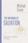 Michael Green - The Meaning of Salvation