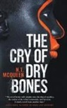 N. T. McQueen - The Cry of Dry Bones