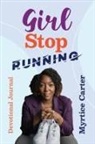 Myrtice Carter - Girl Stop Running