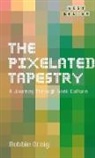 Robbie Ornig - The Pixelated Tapestry