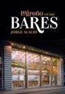 Jorge Alacid, Ignacio Peyro Jiménez - Logroño en sus bares