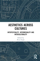Rosy (Jawaharlal Nehru University Singh, Rosy Singh, Singh Rosy - Aesthetics Across Cultures