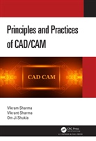 Vikram Sharma, Vikram (Lnmiit Sharma, Vikrant Sharma, Sharma Vikram, Om Ji Shukla - Principles and Practices of Cad/cam