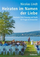 Nicolas Lindt - Heiraten im Namen der Liebe