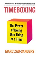 Marc Zao-Sanders - Timeboxing