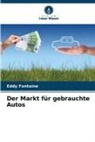 Eddy Fontaine - Der Markt für gebrauchte Autos
