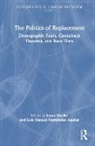 Sarah (University of Amsterdam Bracke, Sarah Bracke, Luis Manuel Hernández Aguilar - Politics of Replacement
