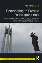Ian Morley, Ian (The Chinese University of Hong Kong Morley, Morley Ian - Remodelling to Prepare for Independence