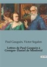 Paul Gauguin, Victor Segalen - Lettres de Paul Gauguin à Georges-Daniel de Monfreid