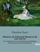 Théodore Duret - Histoire de Édouard Manet et de son oeuvre