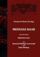 Zelia Bishop, H. P. Lovecraft, Thomas M Meine, Thomas M. Meine - Medusas Haar