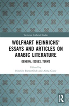 Hinrich Giese Biesterfeldt, Hinrich Biesterfeldt, Biesterfeldt Hinrich, Alma Giese, Giese Alma - Wolfhart Heinrichs Essays and Articles on Arabic Literature