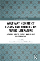 Hinrich Giese Biesterfeldt, Hinrich Biesterfeldt, Biesterfeldt Hinrich, Alma Giese, Giese Alma - Wolfhart Heinrichs'' Essays and Articles on Arabic Literature