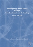 Susan A. (George Mason University Crate, Susan A. Crate, Mark Nuttall, Nuttall Mark - Anthropology and Climate Change