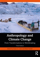 Susan A. (George Mason University Crate, Susan A. Crate, Mark Nuttall, Nuttall Mark - Anthropology and Climate Change