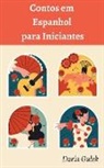 Daria Ga¿ek - Contos em Espanhol para Iniciantes