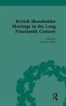 Timothy Alborn, Timothy Alborn, Alborn Timothy - British Shareholder Meetings in the Long Nineteenth Century