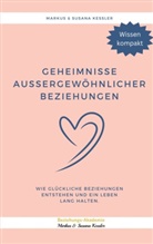 Markus Keßler, Susana Kessler - Geheimnisse aussergewöhnlicher Beziehungen