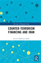 Zeynab Malakouti Khah - Counter-Terrorism Financing and Iran