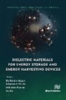 Sabyasachi Parida, Shailendra Rajput, Abhishek Sharma, Sonika - Dielectric Materials for Energy Storage and Energy Harvesting Devices