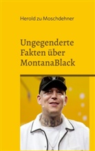 Herold Zu Moschdehner - Ungegenderte Fakten über MontanaBlack