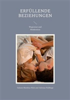 Adriana Feldhege, Saleem Matthias Riek - Erfüllende Beziehungen
