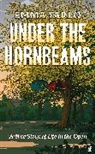 Emma Tarlo, Tarlo Emma - Under the Hornbeams
