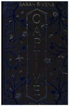 Sarah Rivens, Rivens-s - Captive. Vol. 1
