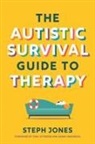 Steph Jones, Stephanie Jones - The Autistic Survival Guide to Therapy