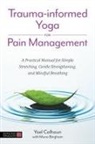 Yael Calhoun - Trauma-informed Yoga for Pain Management
