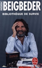 Frederic Beigbeder, Frédéric Beigbeder, Beigbeder-f - Bibliothèque de survie : essai